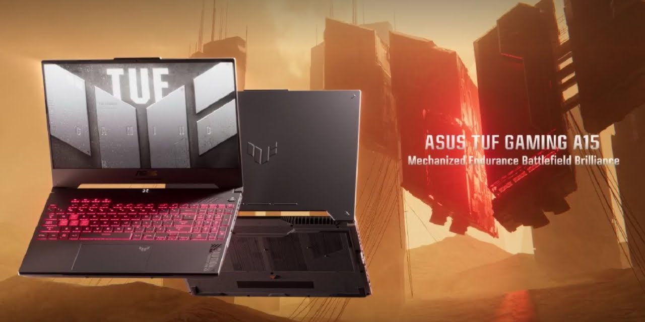 ASUS TUF A15: Jaminan Performa Gaming Dan Multitasking